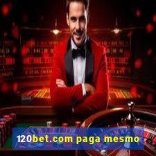 120bet.com paga mesmo